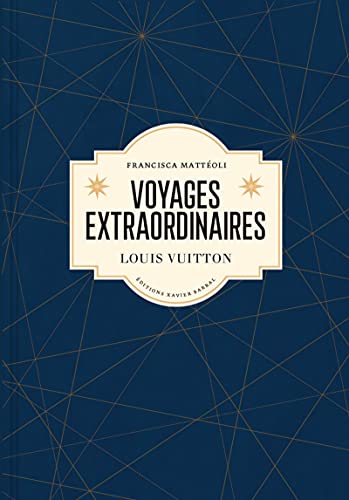 Beispielbild fr Voyages extraordinaires - Louis Vuitton (version franaise) zum Verkauf von medimops