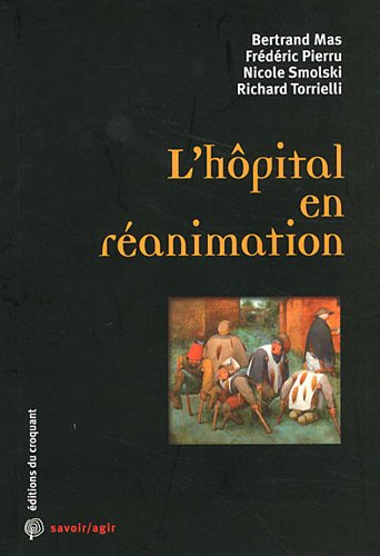 Beispielbild fr L'hpital En Ranimation zum Verkauf von RECYCLIVRE