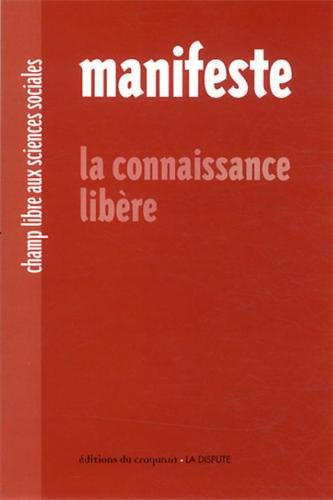 Imagen de archivo de Manifeste : La connaissance libre a la venta por Ammareal