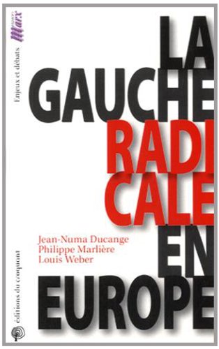 Beispielbild fr La gauche radicale en Europe zum Verkauf von Ammareal