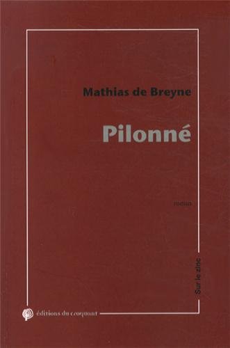 Beispielbild fr Pilonn : Essai fictionnel loudique, ergocentrique et psychaologique [Paperback] Breyne, Mathias de zum Verkauf von LIVREAUTRESORSAS