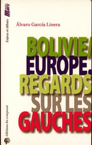 Imagen de archivo de Bolivie/Europe : Regards sur les gauches a la venta por Ammareal