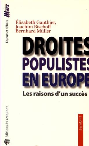 Beispielbild fr Droites Populistes En Europe : Les Raisons D'un Succs zum Verkauf von RECYCLIVRE
