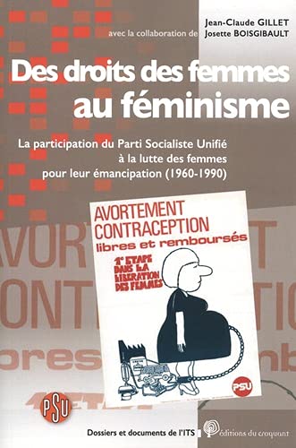 9782365123075: Des droits des femmes au fminisme: La participation du Parti Socialiste Unifi  la lutte des femmes pour leur mancipation (1960-1990)