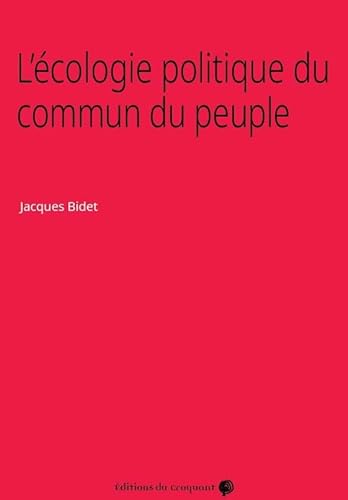 Beispielbild fr L'cologie Politique du Commun du Peuple zum Verkauf von Gallix