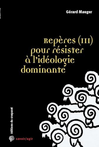 Beispielbild fr Repres (3) pour rsister  l'idologie dominante : Classes populaires et Gilets jaunes zum Verkauf von Le Monde de Kamlia