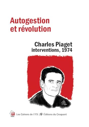 Imagen de archivo de Pour l'autogestion socialiste : Charles Piaget. Interventions, 1974 a la venta por Librairie Th  la page