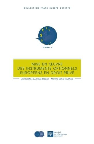 Stock image for MISE EN OEUVRE DES INSTRUMENTS OPTIONNELS EUROPENS DE DROIT PRIV [Broch] Bhar-Touchais, Martine et Fauvarque-Cosson, Bndicte for sale by BIBLIO-NET