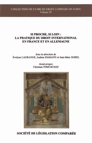 Imagen de archivo de si proche, si loin : la pratique du droit international en france et en allemagn a la venta por Chapitre.com : livres et presse ancienne