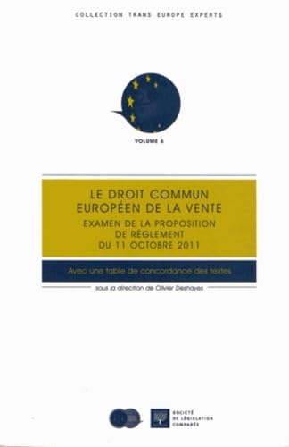 Stock image for le droit commun europeen de la vente - examen de la proposition de reglement du 11 octobre 2011, ave for sale by Chapitre.com : livres et presse ancienne