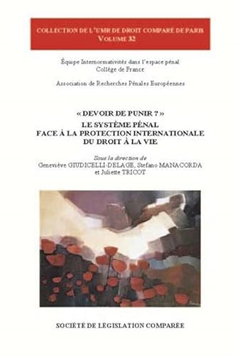 Stock image for Devoir de punir ? : Le systme pnal face  la protection internationale du droit  la vie for sale by Revaluation Books