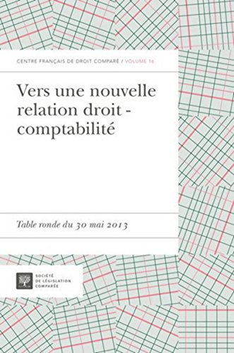 9782365170253: Vers une nouvelle relation droit - comptabilit - vol 16: Table ronde du 30 mai 2013