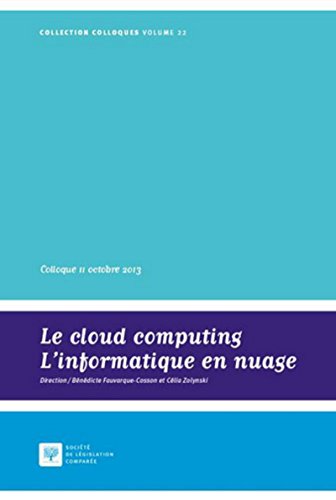 Stock image for Le Cloud computing / L'informatique en nuage [Broch] Fauvarque-cosson, Benedicte (dir) et Zolynski, Celia for sale by BIBLIO-NET