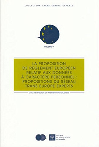 Imagen de archivo de La proposition de rglement europen relatif aux donnes  caractre personnel : propositions du rseau Trans Europe Experts a la venta por medimops
