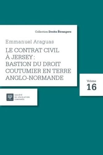 Beispielbild fr Le contrat civil  Jersey : bastion du droit coutumier en terre anglo-normande (16) zum Verkauf von Gallix