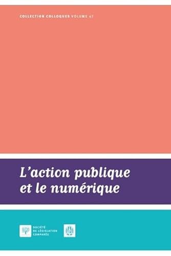 Beispielbild fr L'action publique et le numrique (Tome 47) zum Verkauf von Gallix