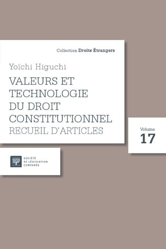 Beispielbild fr Valeurs et technologie du droit constitutionnel: Recueil d'articles (Tome 17) zum Verkauf von Gallix