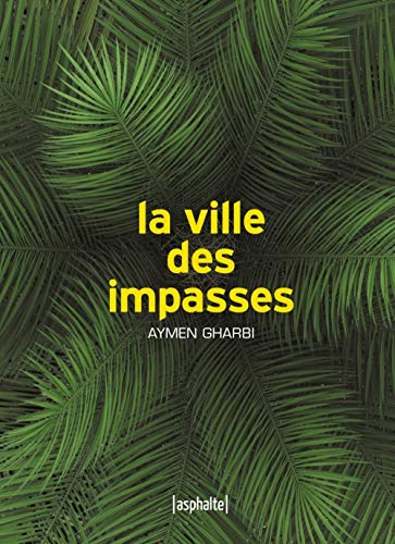 Stock image for La ville des impasses for sale by medimops