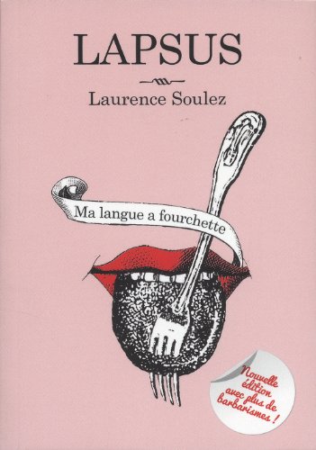 Imagen de archivo de Lapsus : Ma langue a fourchette a la venta por medimops