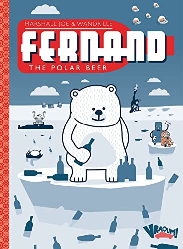 Beispielbild fr Fernand the polar bear : Edition anniversaire onze ans zum Verkauf von medimops