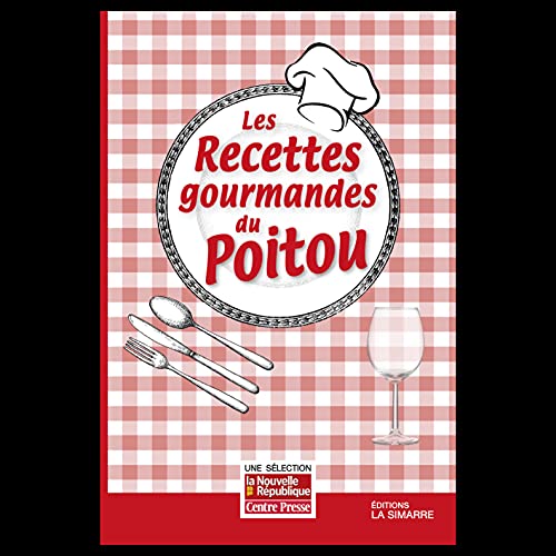 Beispielbild fr Recettes gourmandes du Poitou (Les) zum Verkauf von Librairie La Canopee. Inc.