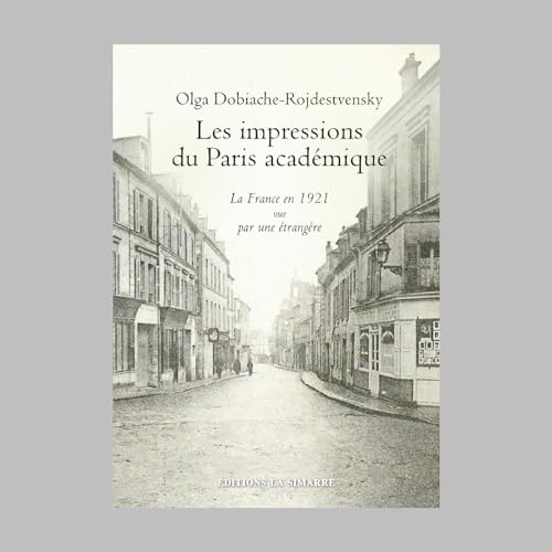 Stock image for LES IMPRESSIONS DU PARIS ACADMIQUE: La France en 1921 vue par une trangre for sale by Ammareal