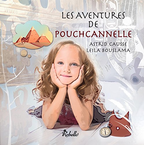 9782365384193: Les aventures de Pouchcannelle