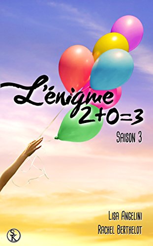 9782365409674: L'enigme 2+0=3 saison 3