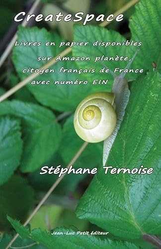 Imagen de archivo de CreateSpace : Livres en papier disponibles sur Amazon plante, citoyen franais de France avec numro EIN (French Edition) a la venta por Lucky's Textbooks