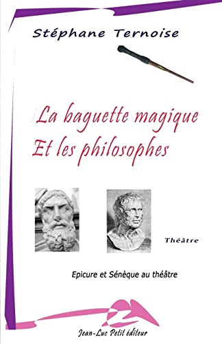 Stock image for La baguette magique et les philosophes (French Edition) for sale by Lucky's Textbooks