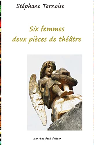 Stock image for Six femmes, deux pices de thtre (French Edition) for sale by Books Unplugged