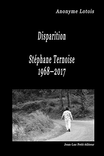 9782365417419: Disparition Stphane Ternoise 1968—2017