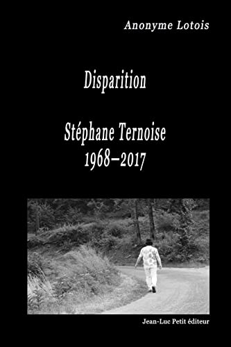 Stock image for Disparition Stphane Ternoise 1968?2017 (French Edition) for sale by Lucky's Textbooks