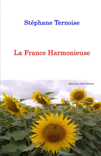 Stock image for La France Harmonieuse (French Edition) for sale by GF Books, Inc.