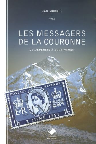 9782365450232: Les messagers de la Couronne: De l'Everest  Buckingham