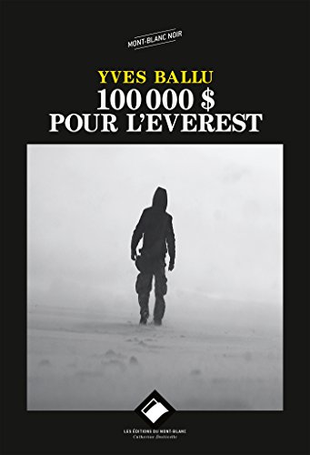 Beispielbild fr 100 000 DOLLARS POUR L'EVEREST NE: Journal d'un mdecin du secours en montagne zum Verkauf von Ammareal