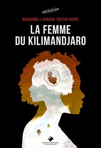 Beispielbild fr La femme du Kilimandjaro zum Verkauf von Ammareal