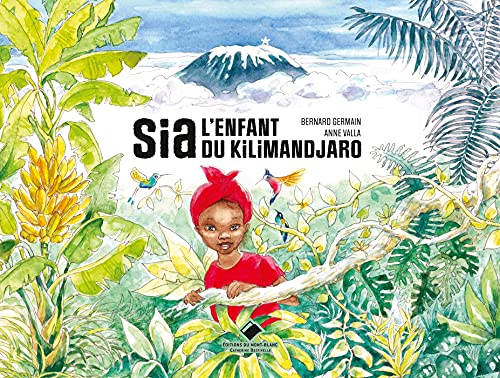 Imagen de archivo de Sia, l'enfant du Kilimandjaro a la venta por Librairie Th  la page