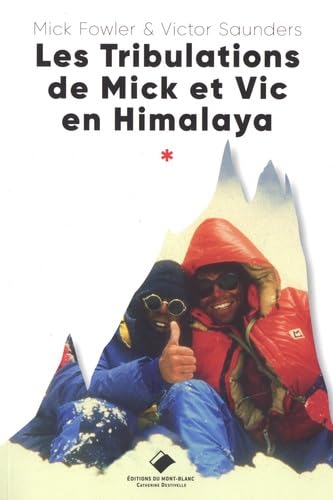 Stock image for Les Tribulations de Mick et Vic en Himalaya - Nouvelle édition [FRENCH LANGUAGE - Soft Cover ] for sale by booksXpress