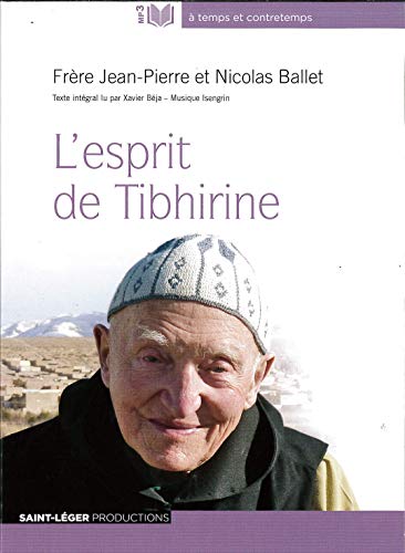 Stock image for L?esprit de Tibhirine MP3 [Broch] Ballet, Nicolas et Frre Jean-Pierre for sale by BIBLIO-NET