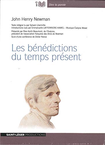 Imagen de archivo de John-Henry Newman - Version MP3 - les Benedictions du Temps Present [Broch] Newman, John Henry; Lhermitte, Sylvain et Lafferrire-Hamel, Emmanuelle a la venta por BIBLIO-NET