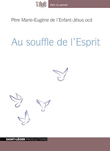 Imagen de archivo de Au souffle de l?Esprit - Audiolivre MP3 [Broch] Marie-Eugne de l'Enfant-Jsus et Dahler, Etienne a la venta por BIBLIO-NET