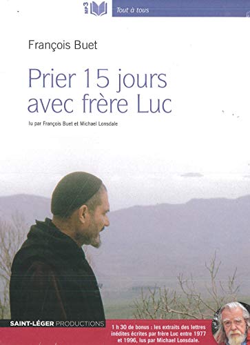 Imagen de archivo de Prier 15 Jours avec le Frere Luc - Audiolivre MP3 [CD] Pere Buet Franois a la venta por BIBLIO-NET