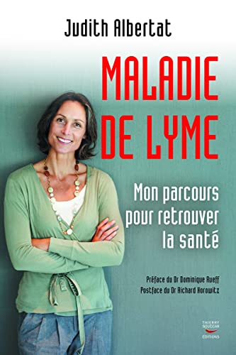Beispielbild fr Maladie de Lyme : Mon parcours pour retrouver la sant zum Verkauf von Revaluation Books