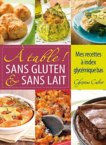 Beispielbild fr A table ! sans gluten & sans lait zum Verkauf von medimops