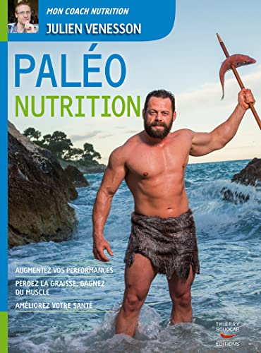 9782365490832: Palo nutrition: Le guide palo pour la sant et la performance (Mon coach nutrition)