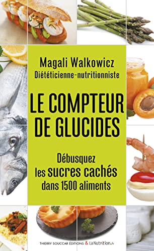 Beispielbild fr Le compteur de glucides zum Verkauf von Better World Books