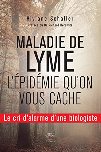 Beispielbild fr Maladie de Lyme : L'pidmie qu'on vous cache zum Verkauf von Ammareal