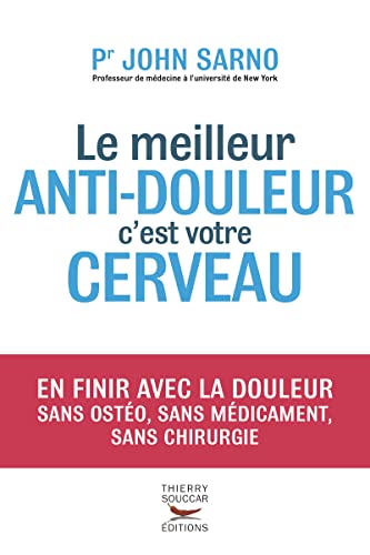 Beispielbild fr Le Meilleur Anti-douleur C'est Votre Cerveau zum Verkauf von RECYCLIVRE