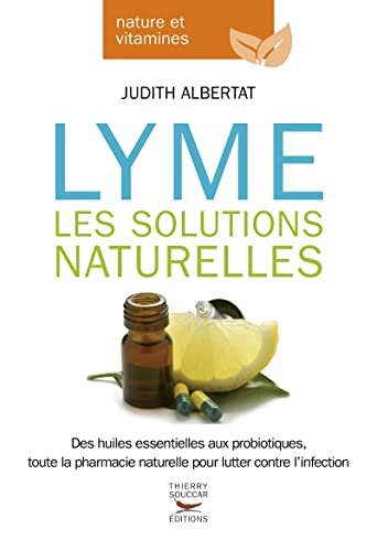 Imagen de archivo de Maladie de Lyme : les solutions naturelles a la venta por medimops